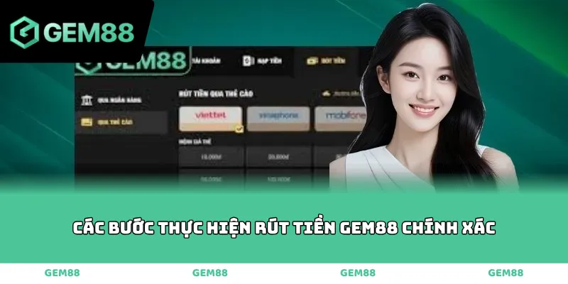 Các bước thực hiện rút tiền GEM88 chính xác