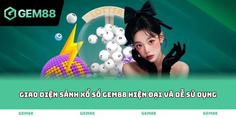 Giao diện sảnh xổ số GEM88 hiện đại và dễ sử dụng