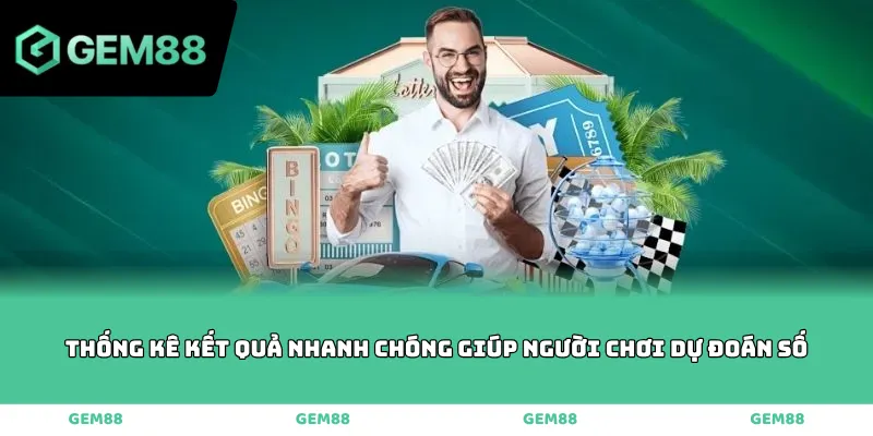 Thống kê kết quả nhanh chóng giúp người chơi dự đoán số