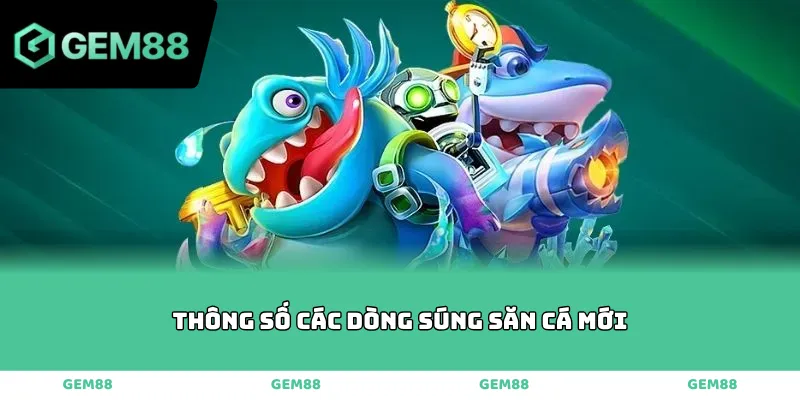 Thông số các dòng súng săn cá mới